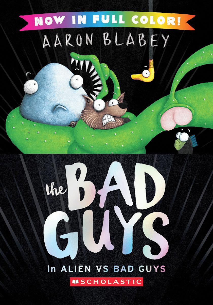 The Bad Guys in Alien vs Bad Guys (The Bad Guys #6 Color Edition)