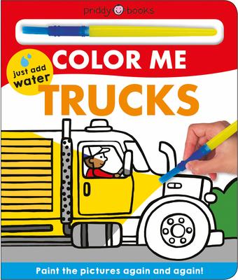 Color Me - Trucks: Paint the Pictures Again and Again!
