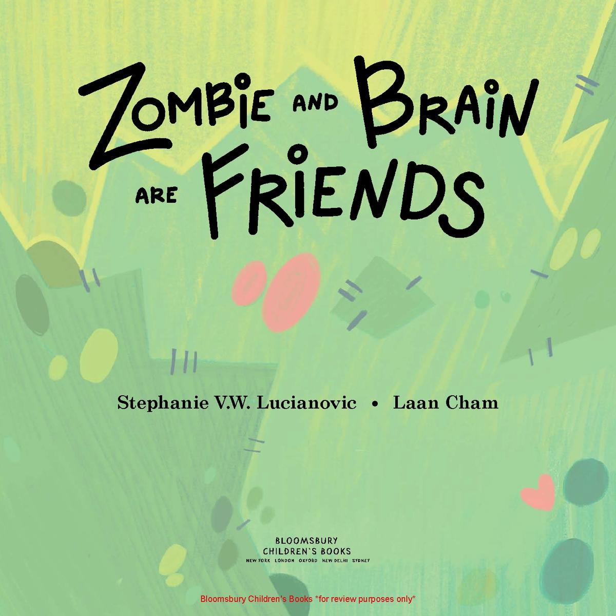 Zombie and Brain Are Friends by Stephanie V W Lucianovic, Laan