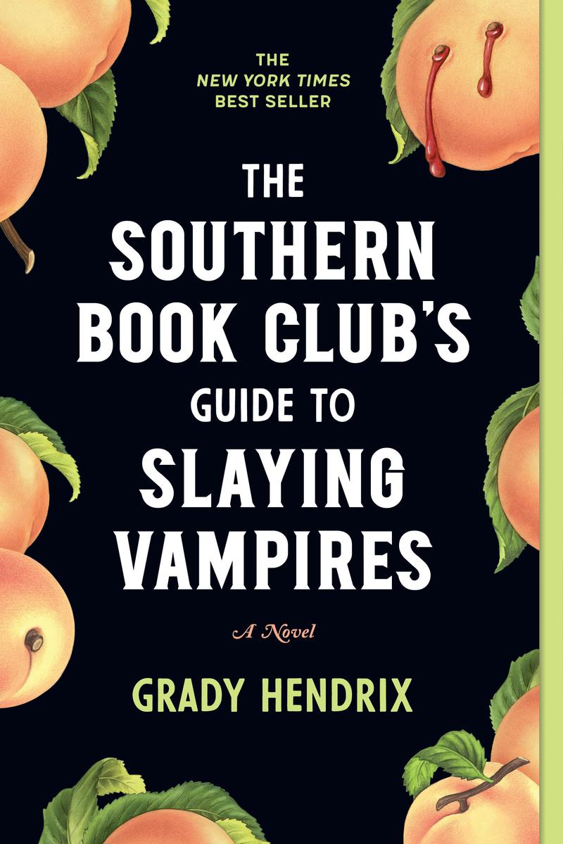 The Southern Book Club's Guide to Slaying Vampires - A Novel
