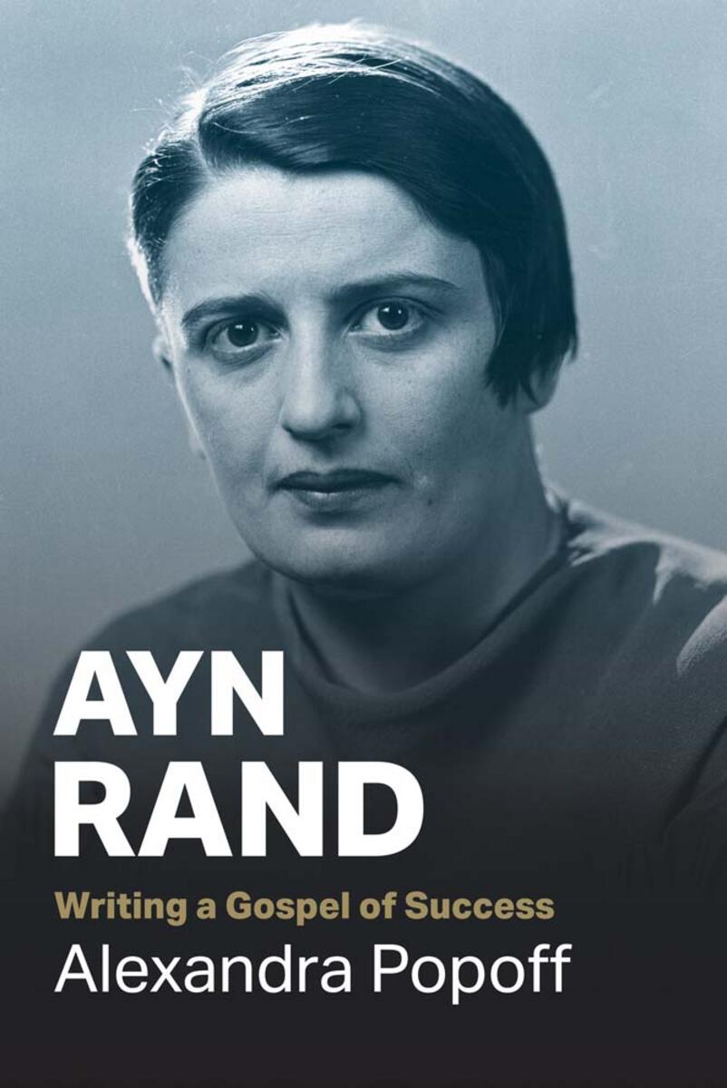 Ayn Rand: Writing a Gospel of Success