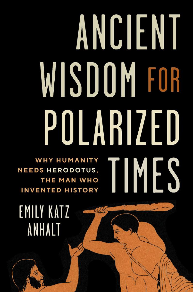 Ancient Wisdom for Polarized Times by Emily Katz Anhalt | Elliott