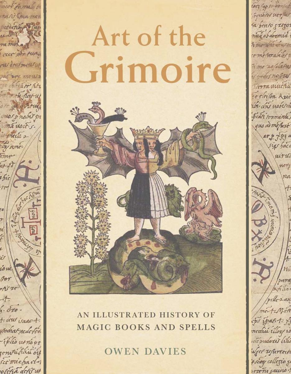 Art of the Grimoire - An Illustrated History of Magic Books and Spells