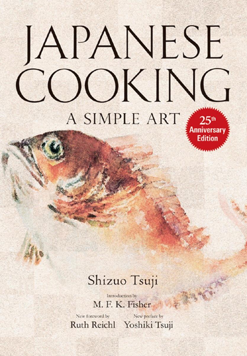 洋書 Cooking: The Quintessential Art Japanese Cooking by Shizuo Tsuji, M F K Fisher, Ruth Reichl