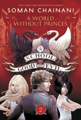 School of Good and Evil #2 A World Without Princes - 