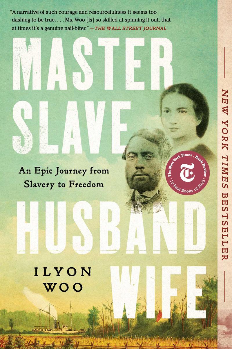 Master Slave Husband Wife - An Epic Journey from Slavery to Freedom
