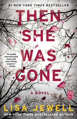 Then She Was Gone - A Novel