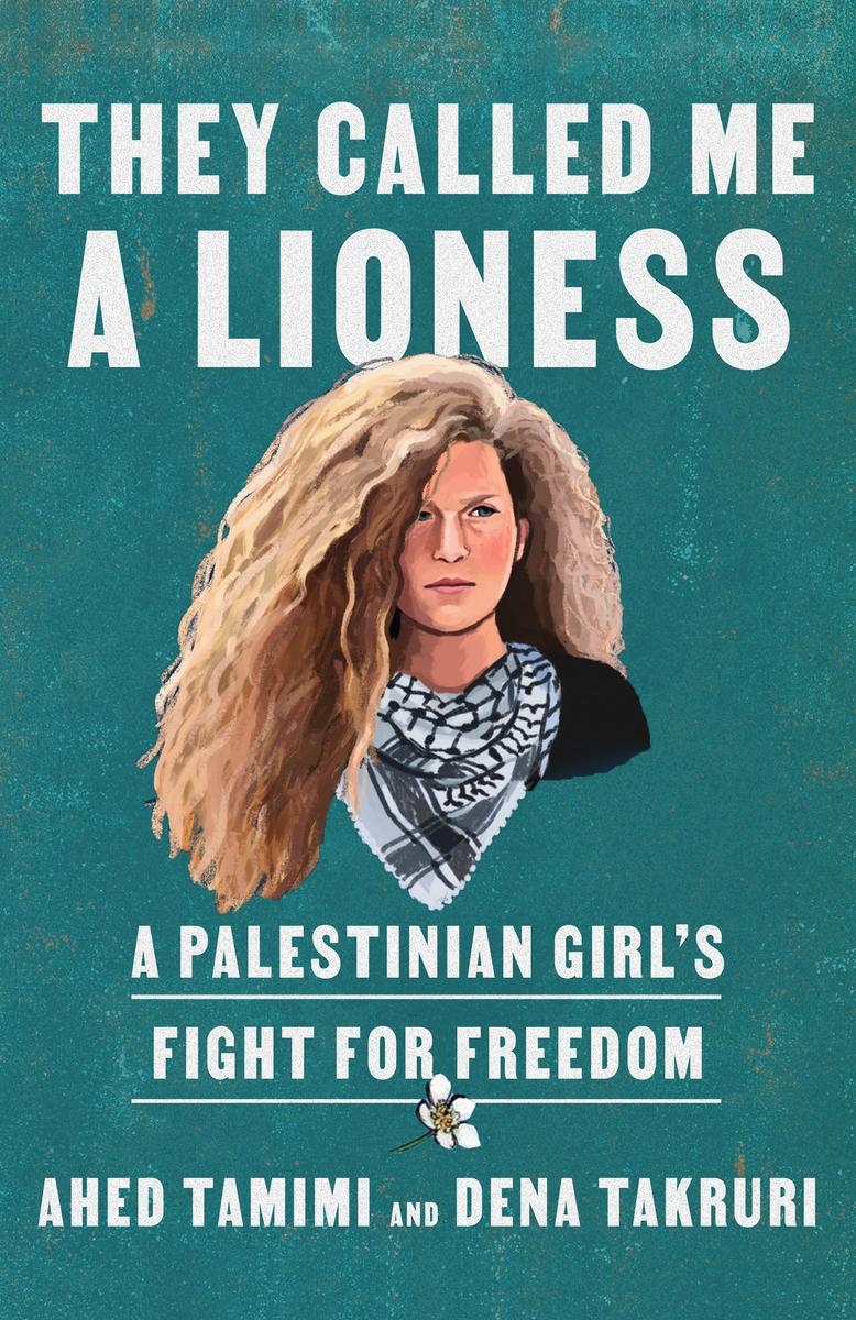 They Called Me a Lioness - A Palestinian Girl's Fight for Freedom