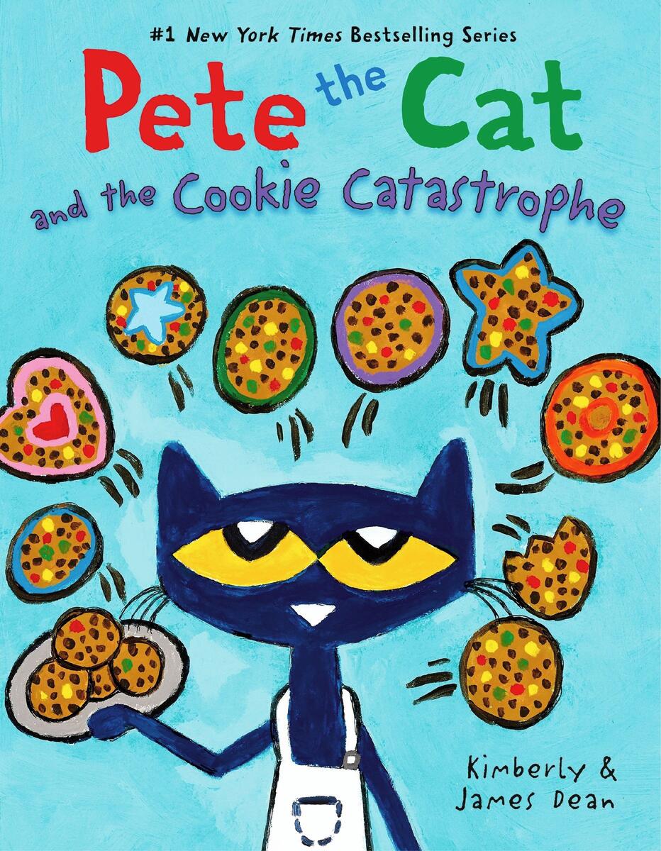 Pete the Cat and the Cookie Catastrophe