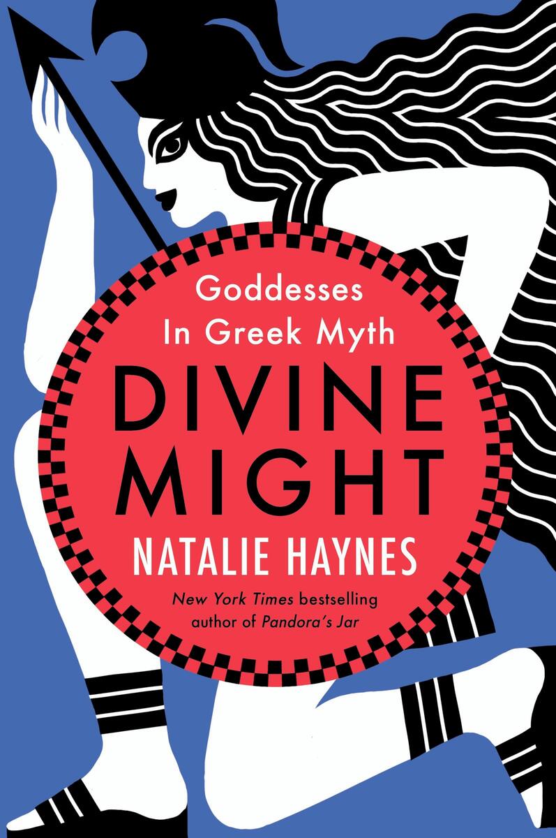 Divine Might: Goddesses in Greek Myth