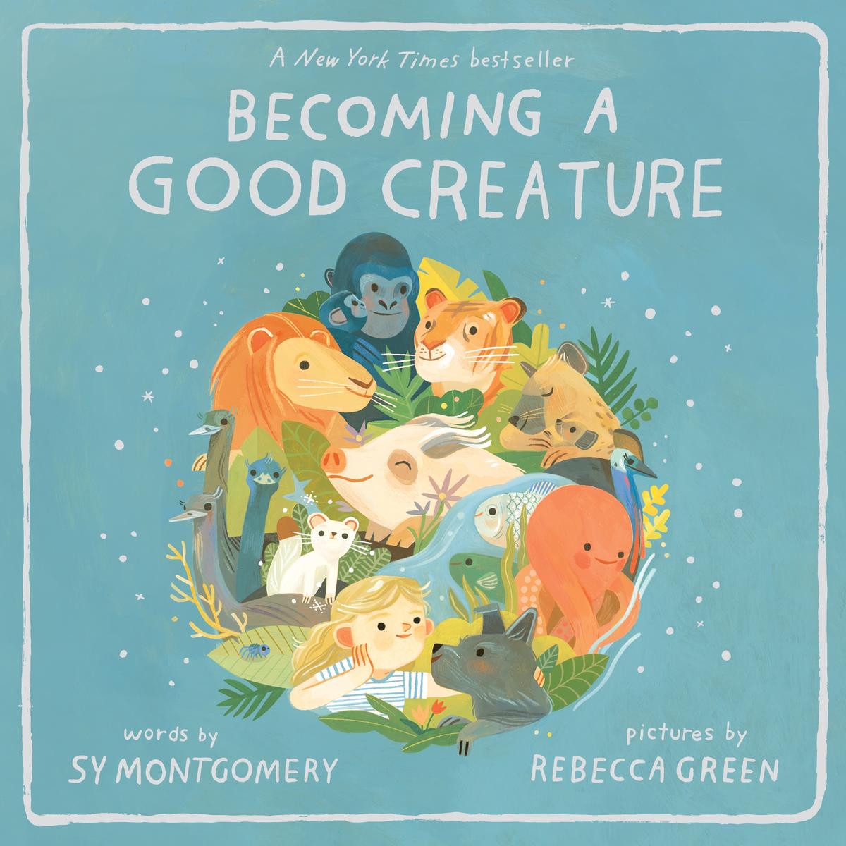 Becoming a Good Creature - 