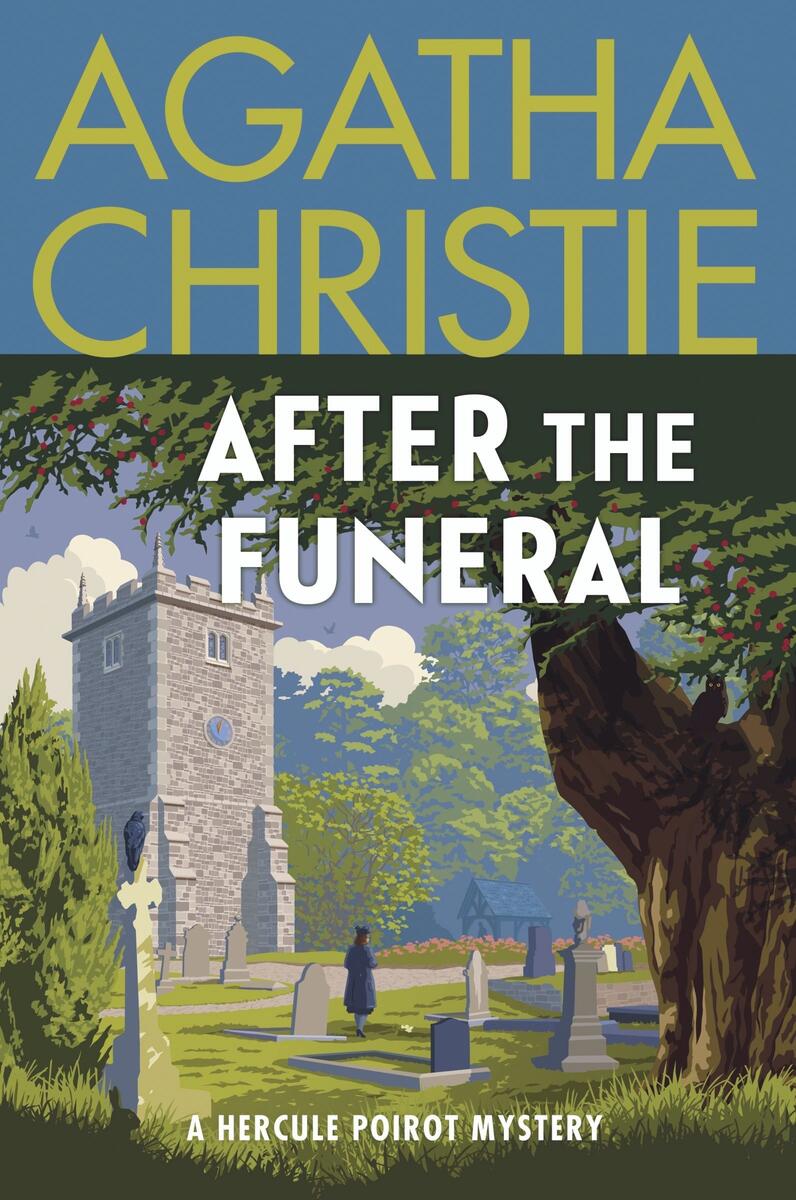 After the Funeral: A Hercule Poirot Mystery: The Official Authorized Edition