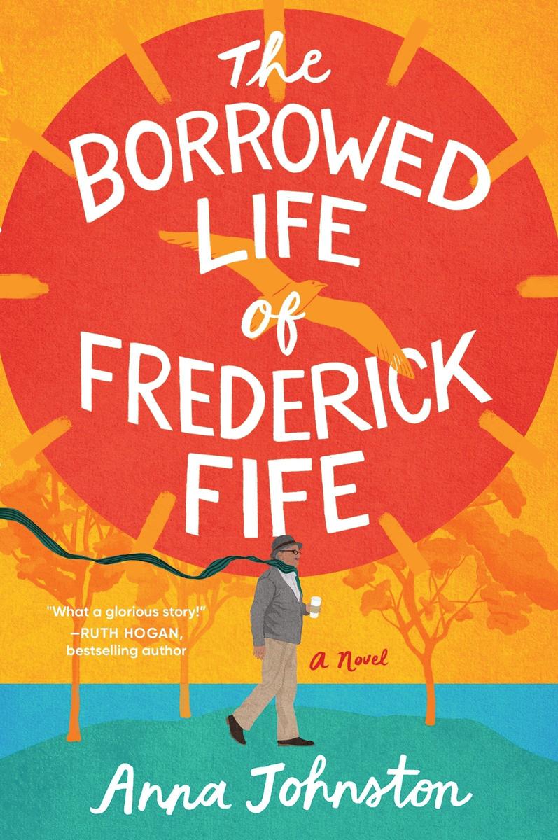 The Borrowed Life of Frederick Fife: A Novel