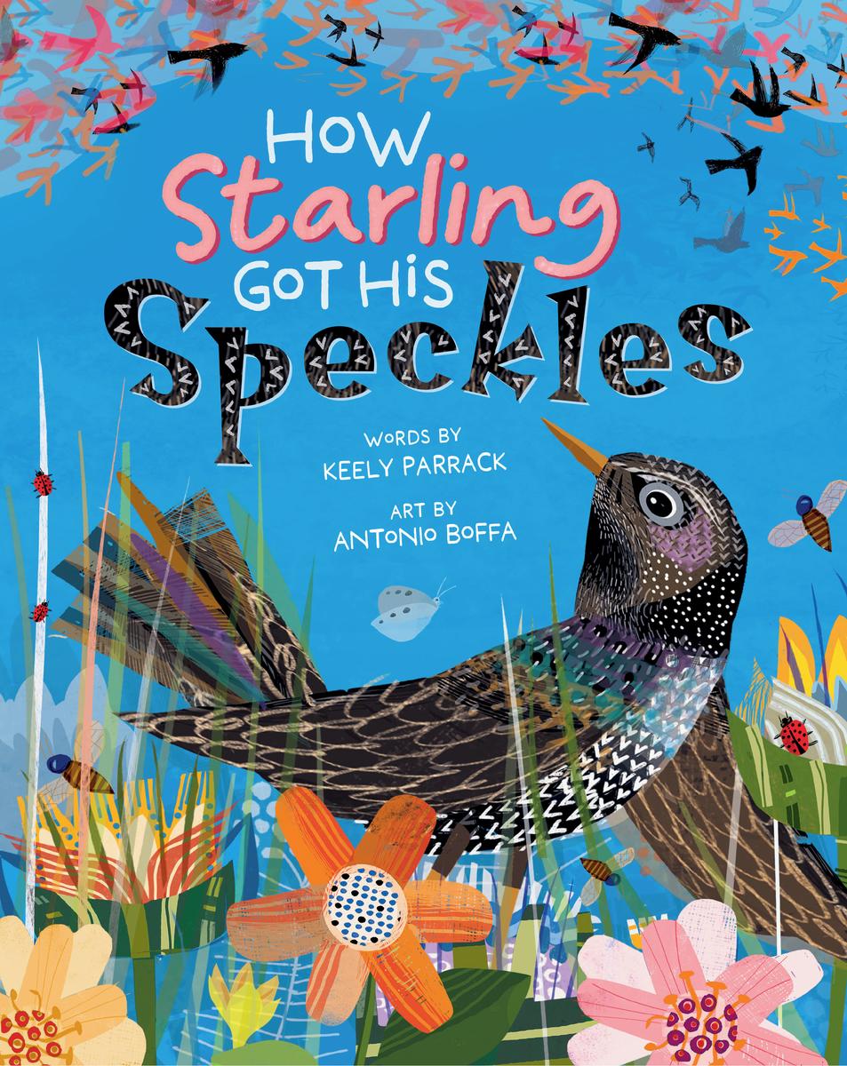 How Starling Got His Speckles