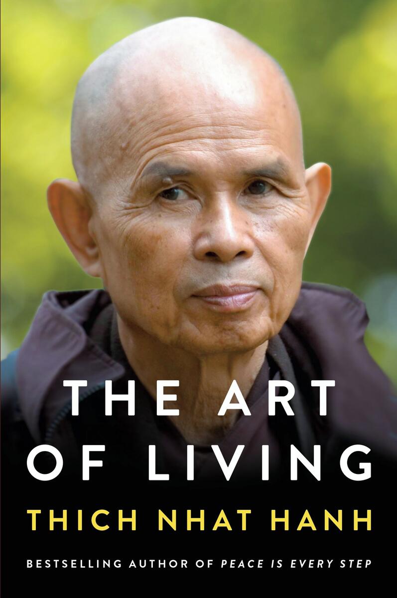 The Art of Living: Peace and Freedom in the Here and Now