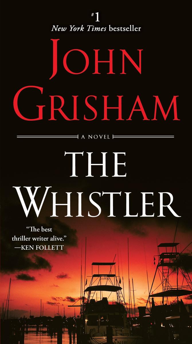 The Whistler - A Novel