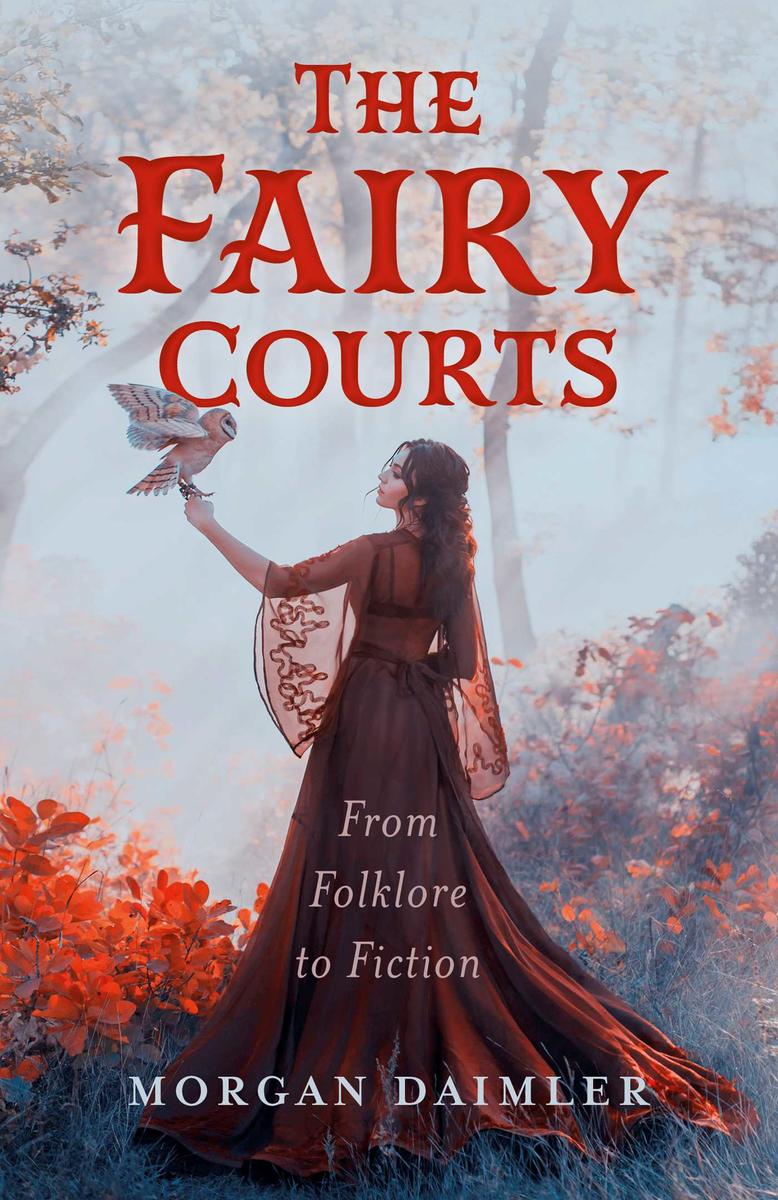 The Fairy Courts: From Folklore to Fiction