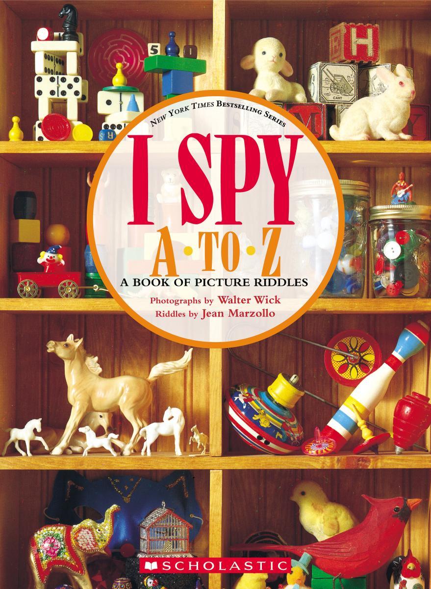 I Spy A to Z by Jean Marzollo, Walter Wick | Magic City Books