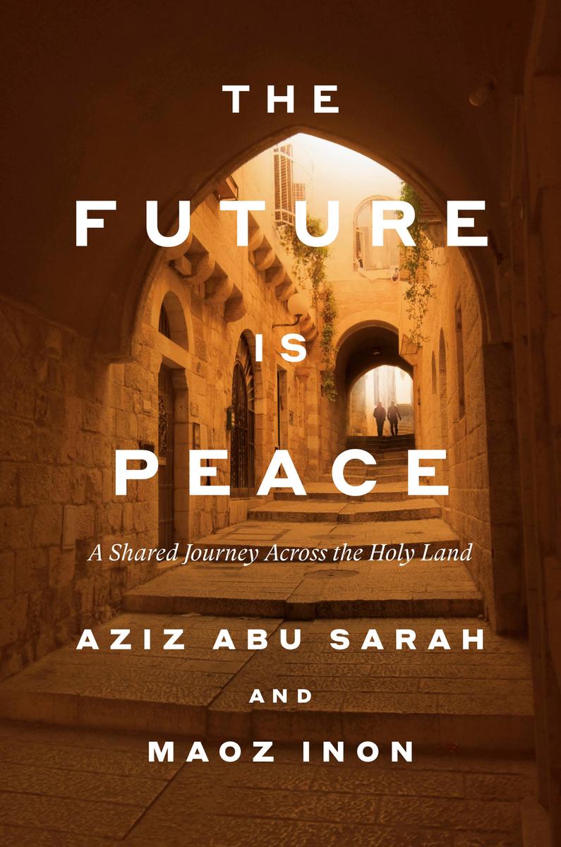 The Future Is Peace by Aziz Abu Sarah | Words Worth Books Ltd.