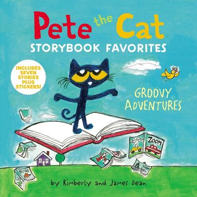 Pete the Cat Storybook Favorites - Groovy Adventures