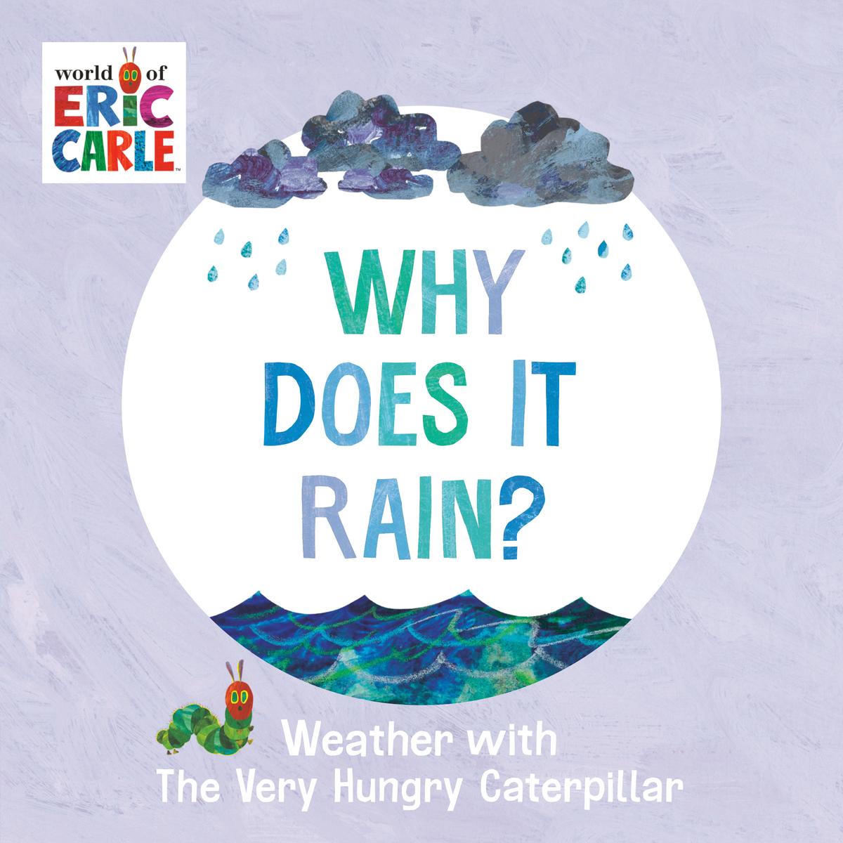 Why Does It Rain? - Weather with The Very Hungry Caterpillar