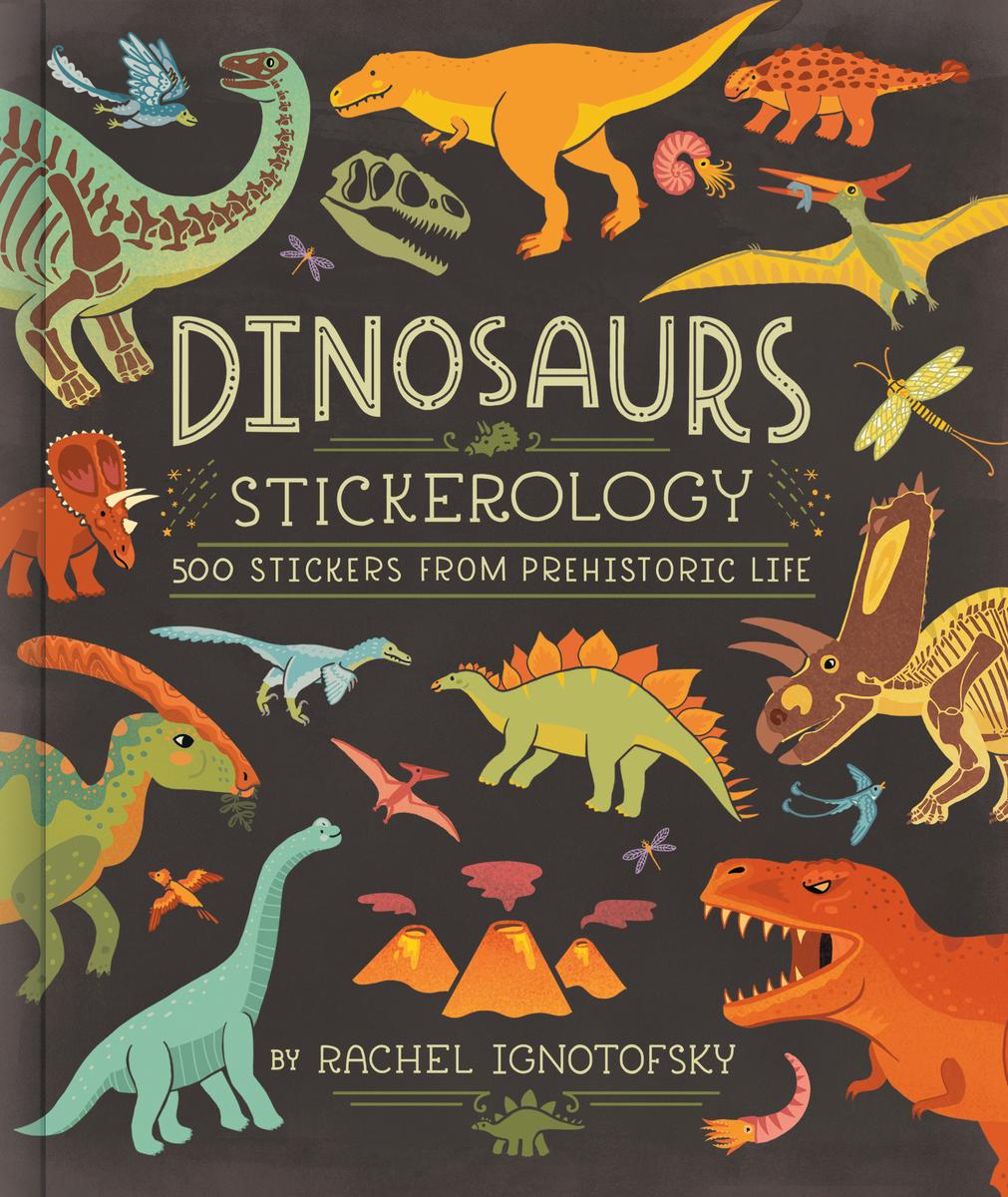 Dinosaurs Stickerology: 500 Stickers from Prehistoric Life; Stickers for Journals, Water Bottles, and Laptops; Stickers for Fossil and Paleontology