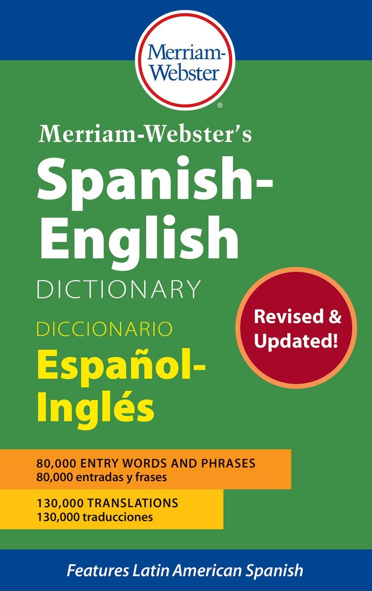 Merriam-Webster's Spanish-English Dictionary - 