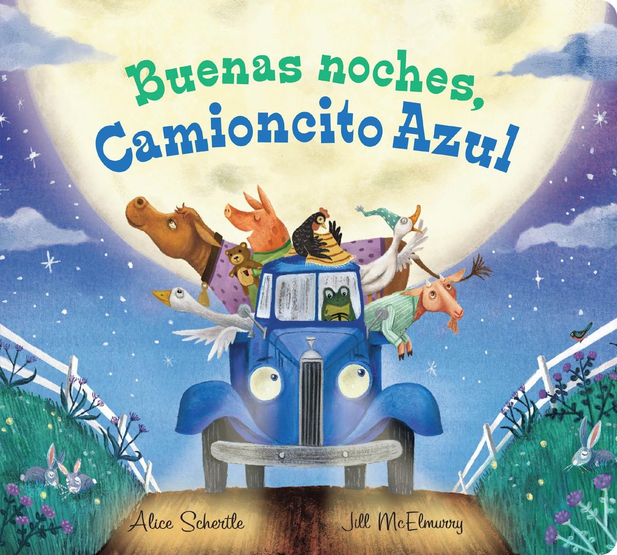 Buenas noches, Camioncito Azul: Good Night, Little Blue Truck (Spanish edition)