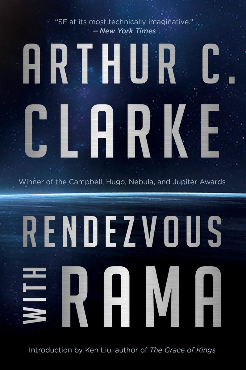 Rendezvous With Rama Arthur C Clarke,  Ken Liu  