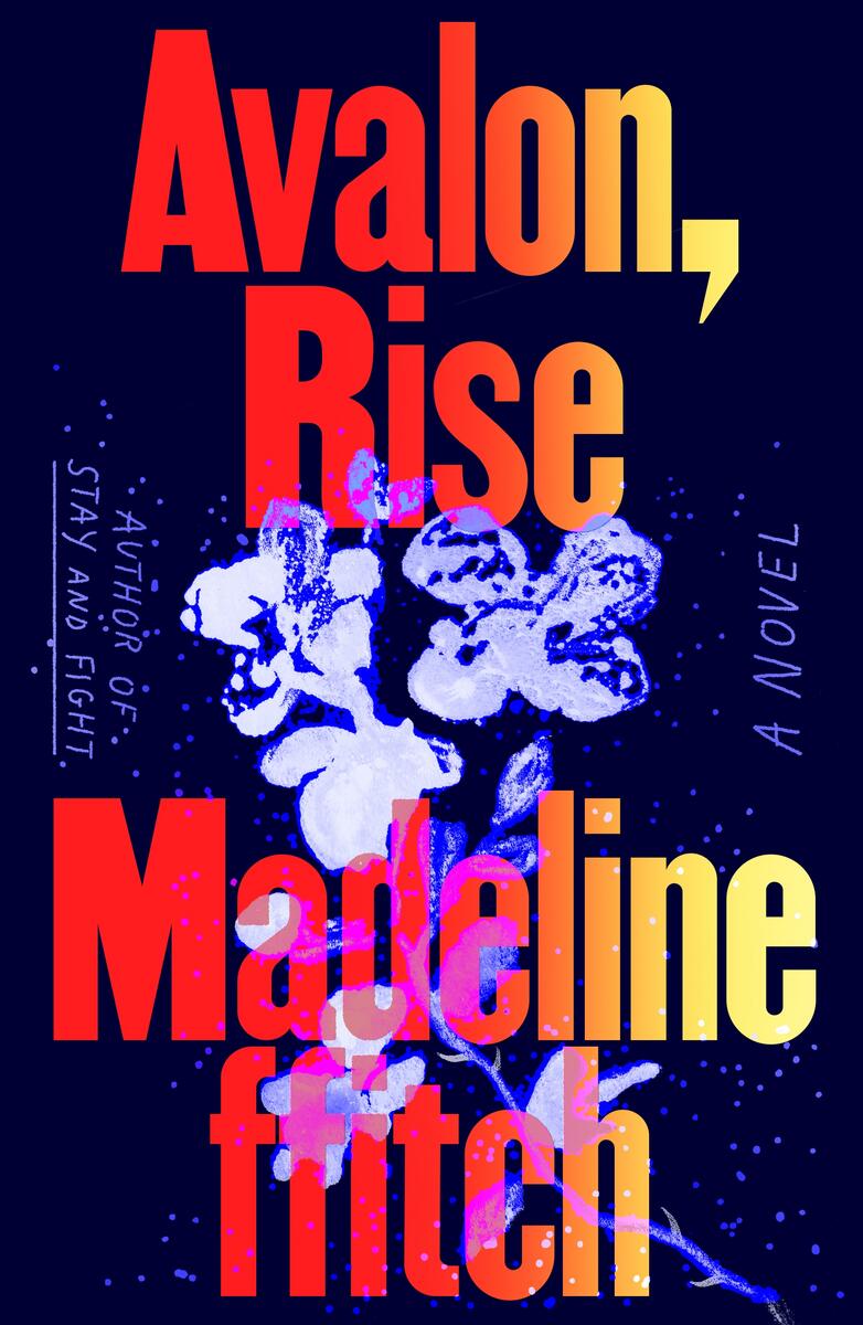 Avalon, Rise: A Novel
