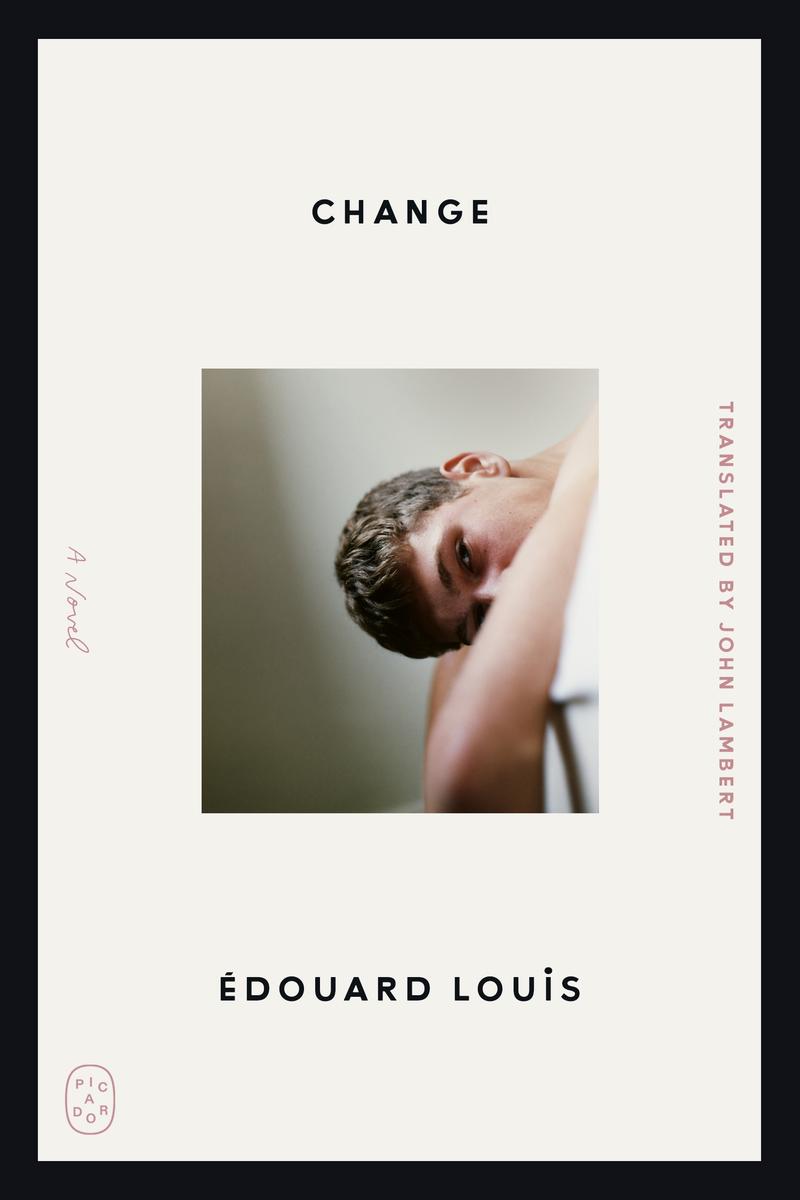 ChangeA Novel Édouard Louis,  John Lambert  