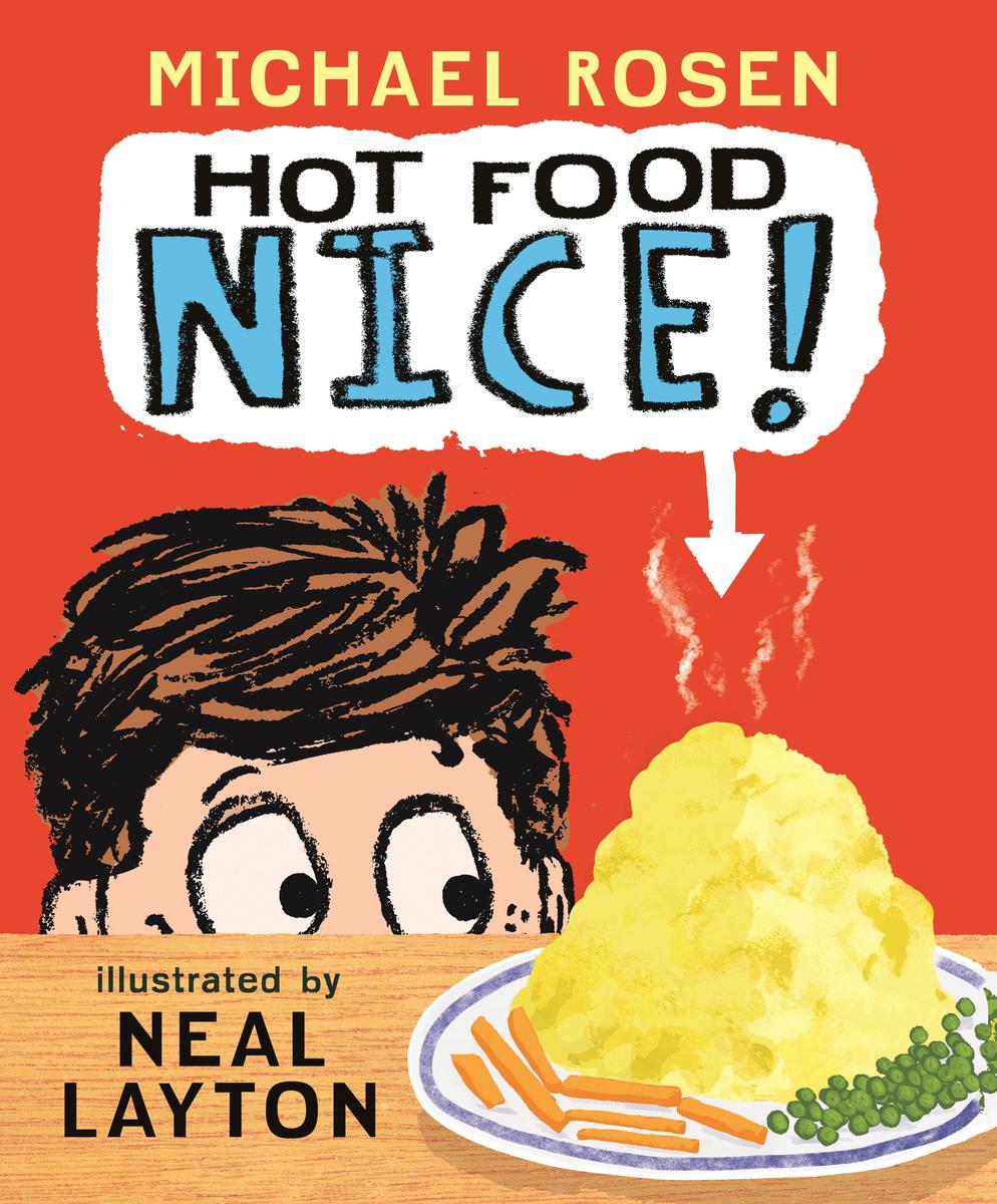 Hot Food: Nice!: (A Silly Read-Aloud About Family, Food, and One Very Hot Potato - For Kids Ages 3-7)