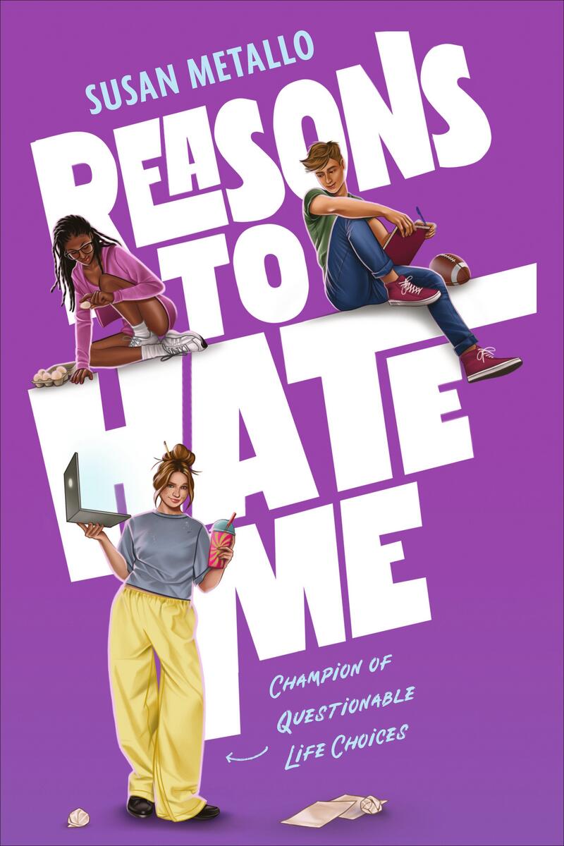 Reasons to Hate Me: (A Young Adult Novel About an Autistic Teen, Friendship, Cyberbullying, and Romance)