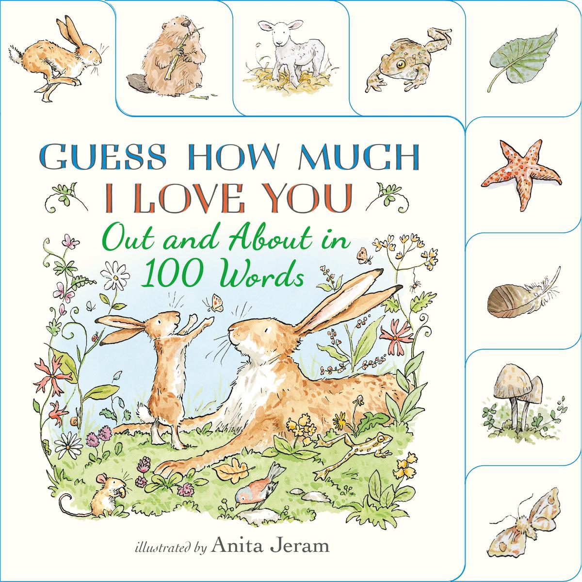 Out and About in 100 Words: A Guess How Much I Love You Book: (An Interactive First Word Book With Nature Scenes, Gentle Learning, & the Beloved