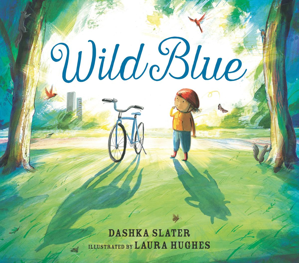Wild Blue by Dashka Slater, Laura Hughes | Bridgeside Books