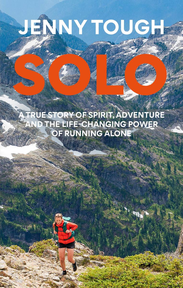 Solo - What running across mountains taught me about life