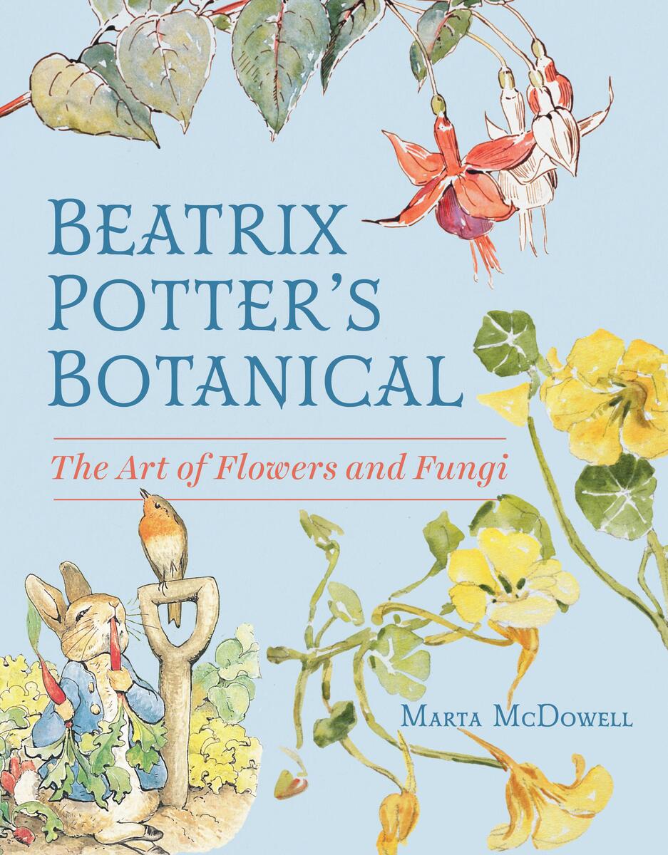Beatrix Potter's Botanical: The Art of Flowers and Fungi