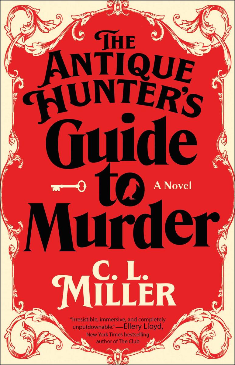 The Antique Hunter's Guide to Murder: A Novel