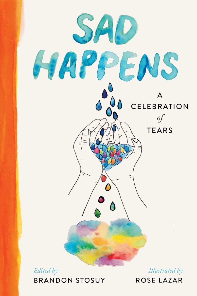 Sad Happens - A Celebration of Tears