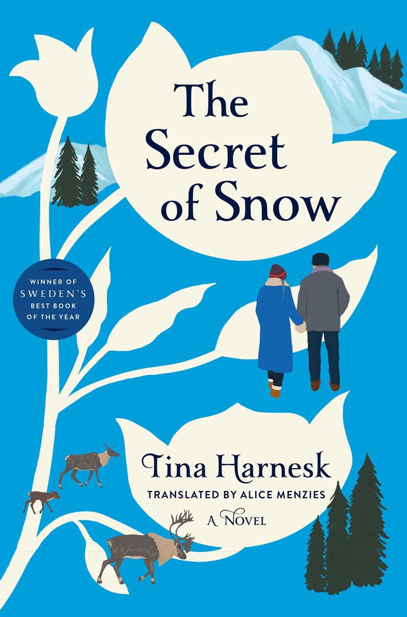 The Secret of SnowA Novel Tina Harnesk,  Alice Menzies  