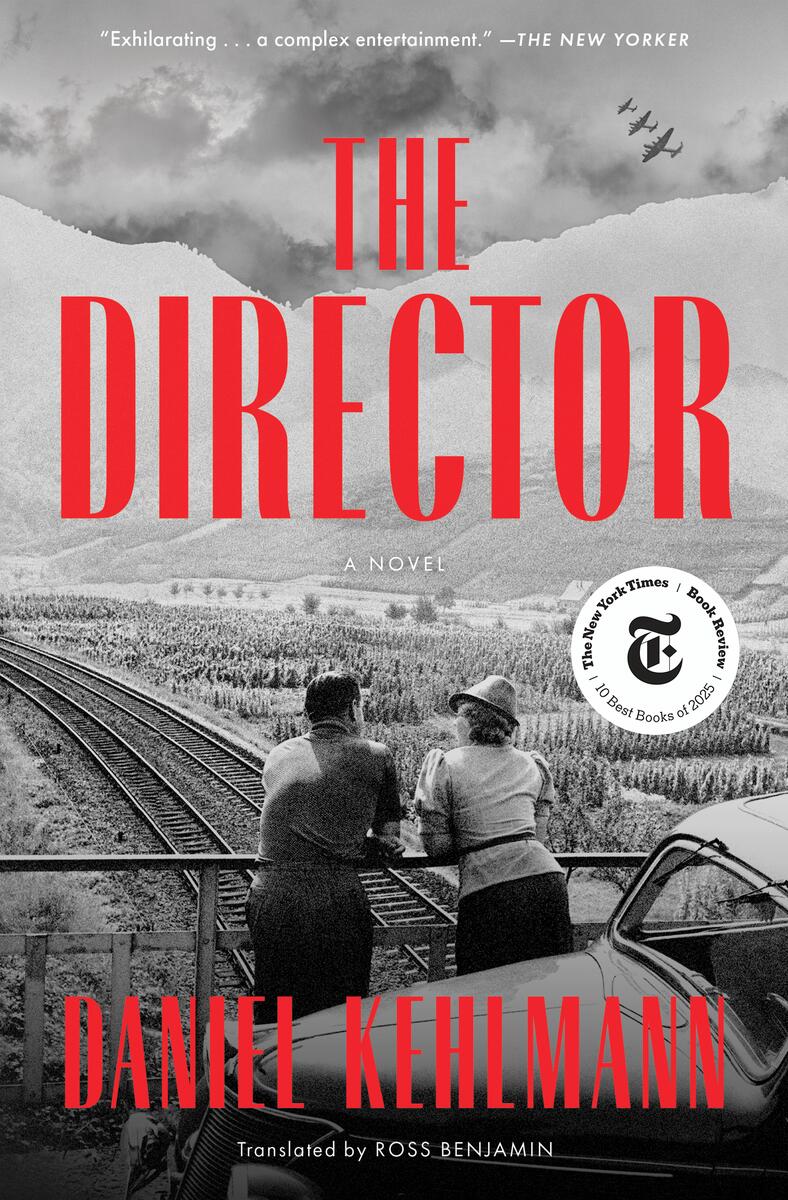 The DirectorA Novel Daniel Kehlmann,  Ross Benjamin  