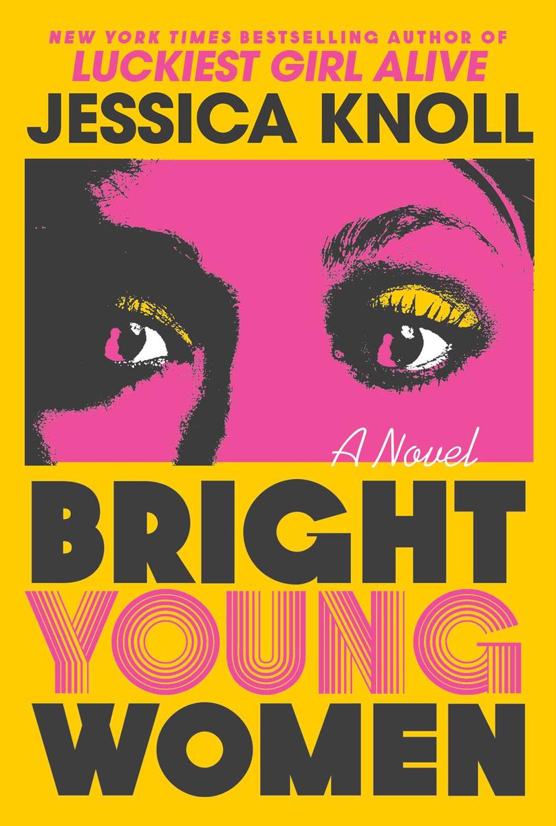 Bright Young Women - A Novel
