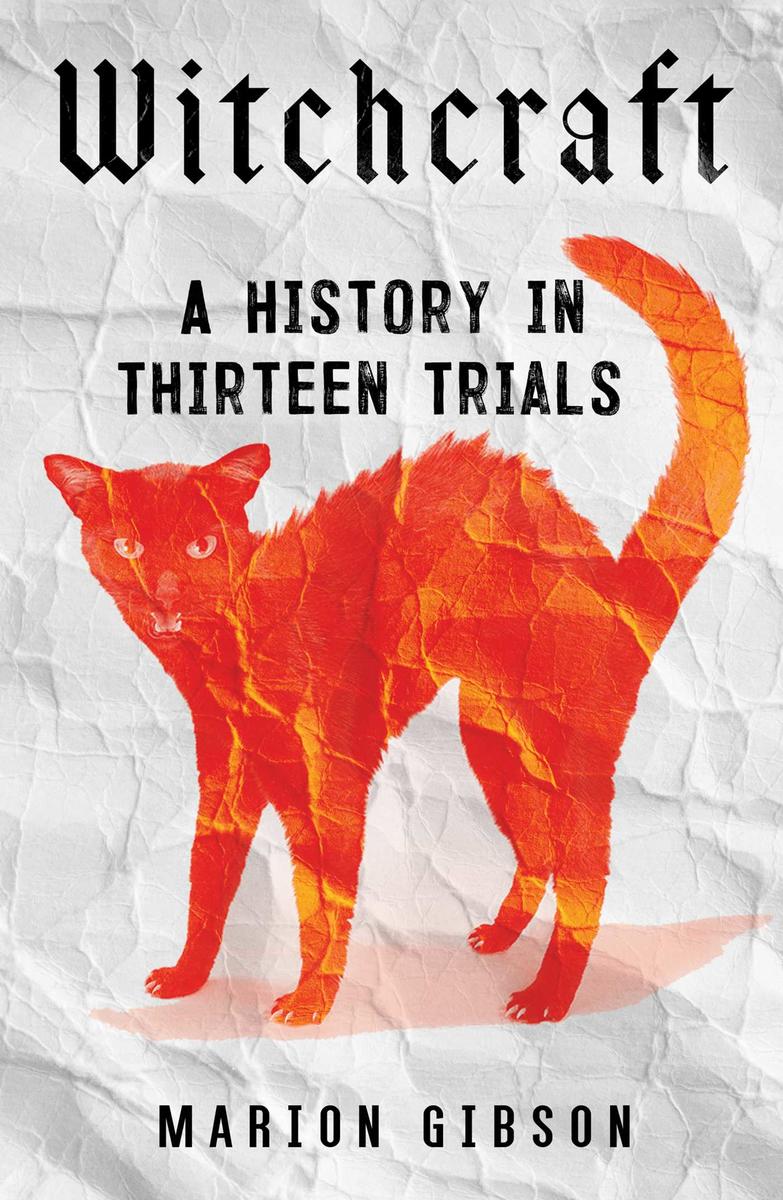 Witchcraft - A History in Thirteen Trials