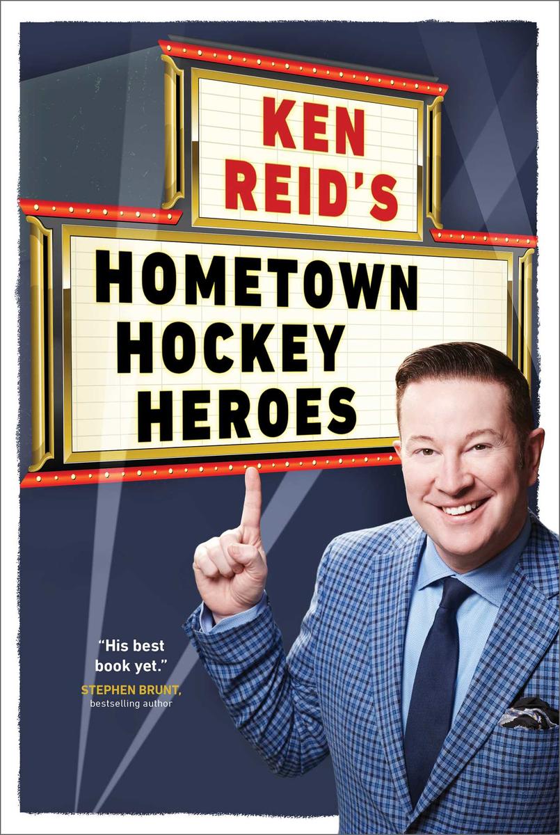 Ken Reid's Hometown Hockey Heroes - 