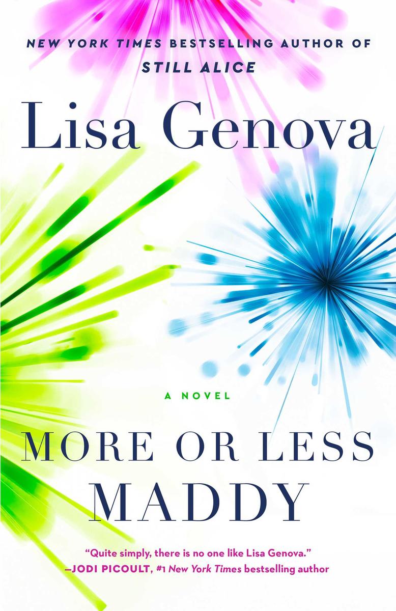 More or Less Maddy by Lisa Genova | Old Town Books