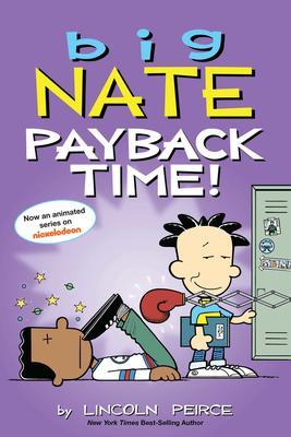Big Nate - Payback Time!