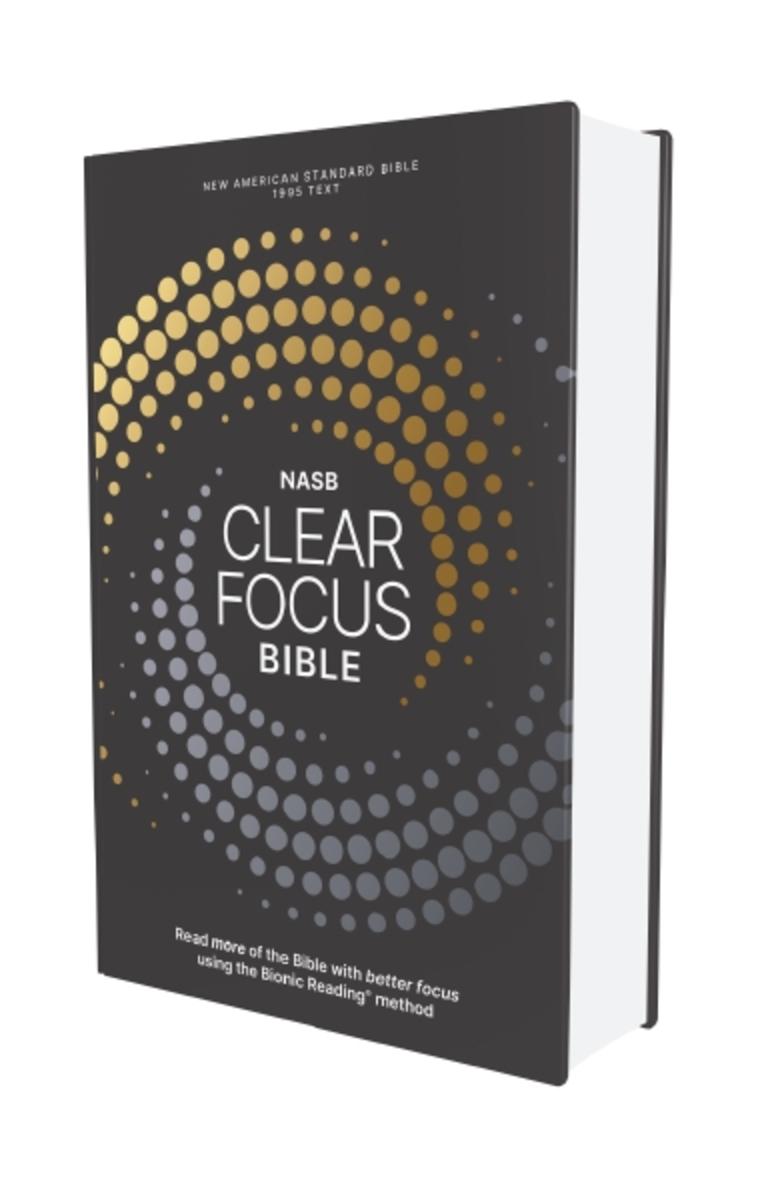 NASB, Clear Focus Bible, Hardcover, Charcoal/Gold, 1995 Text: Read more of the Bible with better focus using the Bionic Reading Method