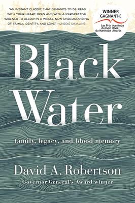 Black Water - Family, Legacy, and Blood Memory