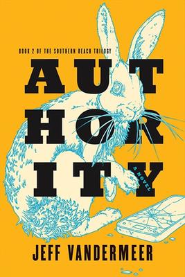 Authority - Book Two of the Southern Reach Trilogy