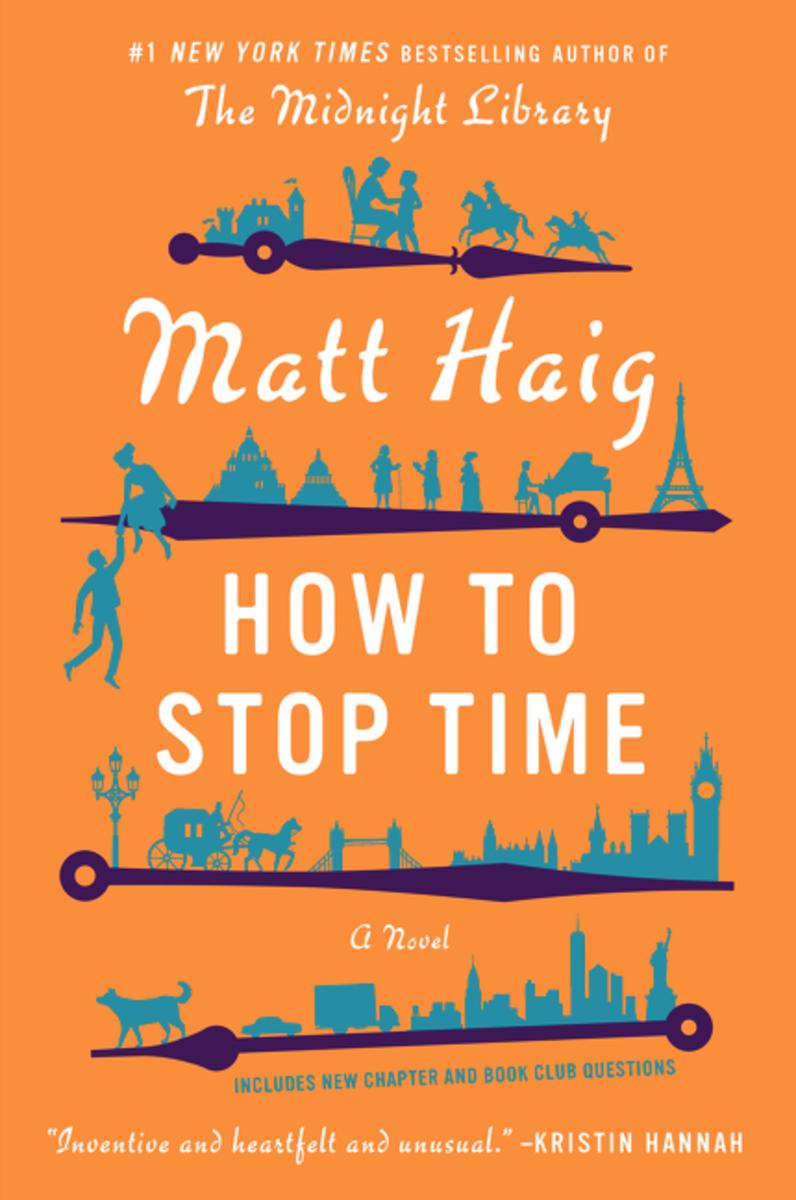 How To Stop Time - A Novel